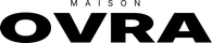 MAISON OVRA